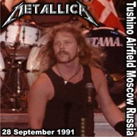 Metallica - 1991.09.28 - Moscow, RUS - Tushino Airfield (CD 1)