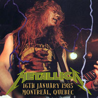 Metallica - 1985.01.16 - The Spectrum - Montreal, Quebec