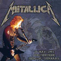 Metallica - 1993.05.26 - Waldbuhne - Berlin, Germany (CD 1)