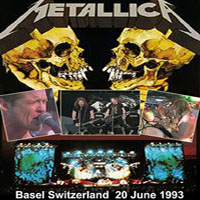Metallica - 1993.06.20 - Basel, Switzerland (CD 1)