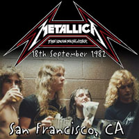 Metallica - 1982.09.18 - The Stone - San Francisco, CA