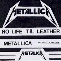 Metallica - No Life 'til Leather (Demo)