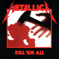 Metallica - Kill 'em All (Deluxe Edition Remastered) (CD 1 - Kill 'em All )