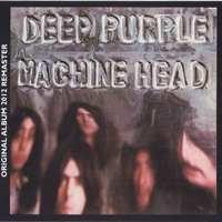 Deep Purple - Machine Head (40th Anniversary 2012 Remastered Deluxe Edition, CD 1: original album)