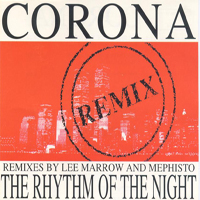 Corona (ITA) - The Rhythm Of The Night (Remix)