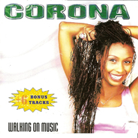 Corona (ITA) - Walking On Music