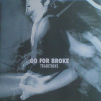Go For Broke - Traditions