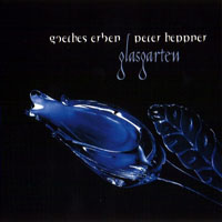 Peter Heppner - Glasgarten (Limited Edition) [EP]