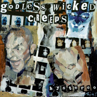 Godless Wicked Creeps - Hystereo