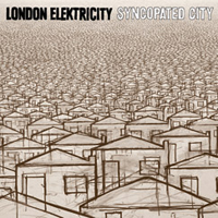 London Elektricity - Syncopated City (Limited Edition)
