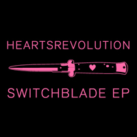 HeartsRevolution - Switchblade (EP)