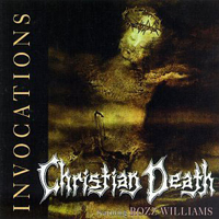 Christian Death - Invocations: 1981-1989