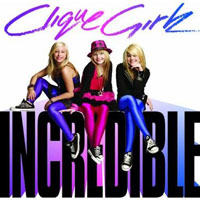 Clique Girlz - Incredible