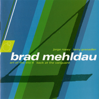 Brad Mehldau Trio - The Art of the Trio, Vol. 4: Back at the Vanguard