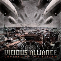Vicious Alliance - Crushed By The System (EP)