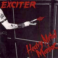 Exciter - Heavy Metal Maniac (Special Edition)