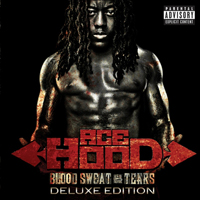 Ace Hood - Blood, Sweat & Tears (Deluxe Edition)