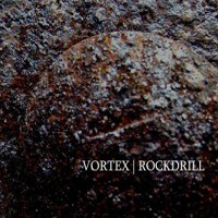 Vortex (DEU) - Rockdrill