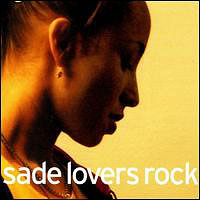 Sade (GBR) - Lovers Rock