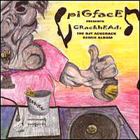 Pigface - Crackhead: The DJ Acucrack Remix Album