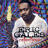 Eric Gales Band - Relentless