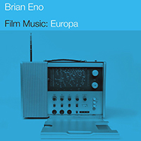 Brian Eno - Film Music: Europa (EP)