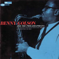 Benny Golson - Benny Golson and The Philadelphians