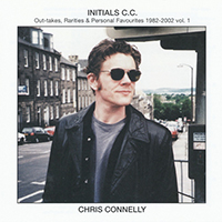 Chris Connelly and The Bells - Initials C.C.: Out-Takes, Rarities & Personal Favourites 1982-2002, vol. 1 (CD 1)