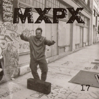 MxPx - 17 (Single)