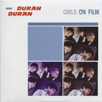 Duran Duran - Singles Box Set 1981..1985 (CD 3  - Girls On Film)