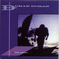 Duran Duran - Singles Box Set 1981..1985 (CD 6 -  Save A Prayer)