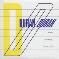 Duran Duran - Singles Box Set 1981..1985 (CD 8 -  Is There Something I Should Know)