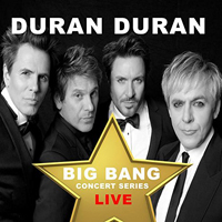 Duran Duran - Duran Duran: Big Bang Concert Series