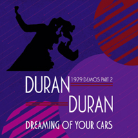 Duran Duran - Dreaming Of Your Cars - 1979 Demos Part 2 (with Andy Wickett)