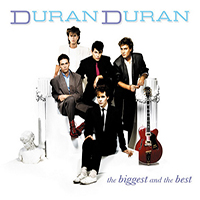 Duran Duran - The Biggest And The Best : CD 1