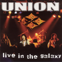 Union (USA) - Live In The Galaxy