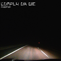 Comply Or Die - Invocation