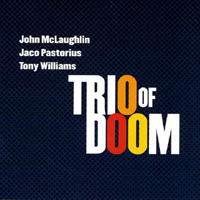 John McLaughlin And The 4th Dimension - Trio Of Doom (feat. Tony Williams)