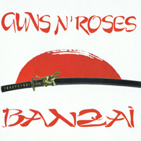 Guns N' Roses - Banzai (Live in Tokyo - February 22, 1992: CD 1)