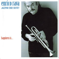 Enrico Rava - Happiness Is ...