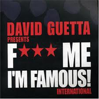 David Guetta - Fuck Me I'm Famous (2010-02-28)