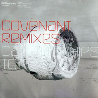 Covenant (SWE) - Call The Ships To Port (Remixes) (12'' Single)