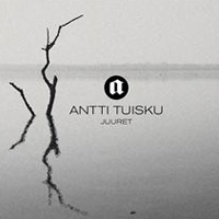 Antti Tuisku - Juuret (Single)