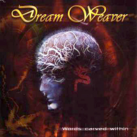Dream Weaver - Words Carved Within