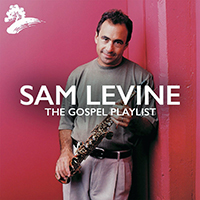Sam Levine - Sam Levine: The Gospel Playlist (CD 2)