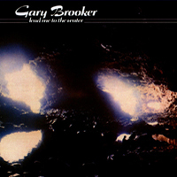 Gary Brooker - Lead Me to the Water