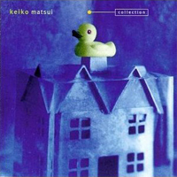 Keiko Matsui - Collection