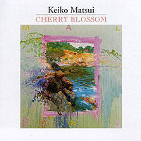 Keiko Matsui - Cherry Blossom