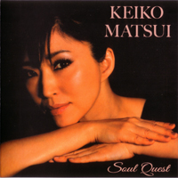 Keiko Matsui - Soul Quest