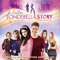 Selena Gomez & The Scene - Another Cinderella Story (Dancing Ever After...) (Soundtrack) [EP]